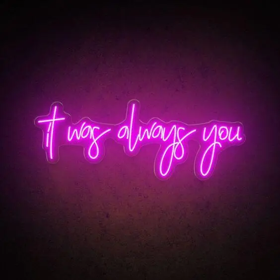 Shop LED Neon Sign of It was always you Neon Letters – NeonWill